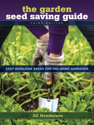 cover image of The Garden Seed Saving Guide